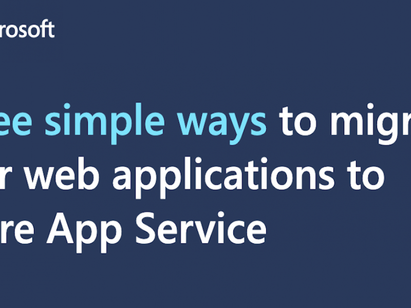Three simple ways to migrate your web applications to Azure App Service