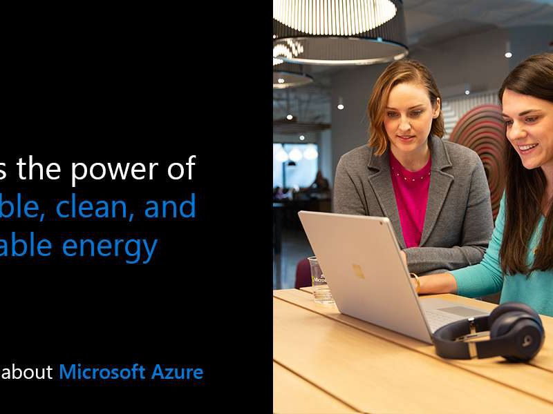 Harness the power of affordable, clean, and sustainable energy. Learn more about Microsoft Azure.